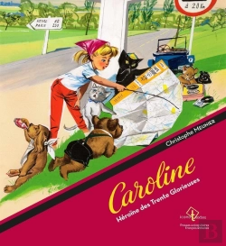 Bertrand.pt - Caroline : Héroïne Des Trente Glorieuses