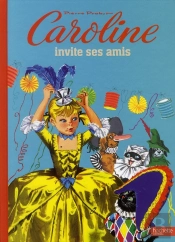 Caroline Invite Ses Amis