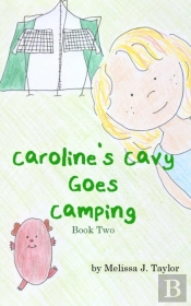 Caroline'S Cavy Goes Camping