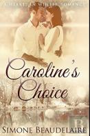 Caroline'S Choice