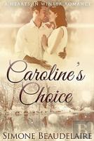 Caroline'S Choice