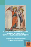 Carolingian Commentaries On The Apocalypse By Theodulf And Smaragdus