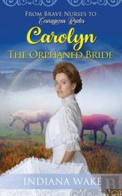 Carolyn - The Orphaned Bride