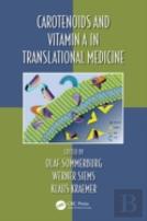 Carotenoids And Vitamin A In Translational Medicine