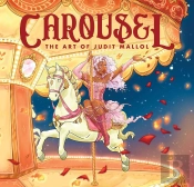Carousel: The Art Of Judit Mallol