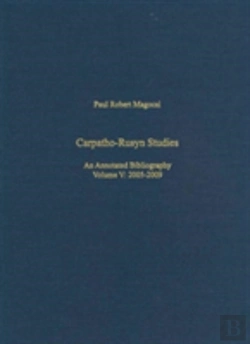 Bertrand.pt - Carpathoâ€“Rusyn Studies Â€“ An Annotated Bibliography, 2005â€“2009