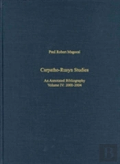 Carpathoâ€“Rusyn Studies Â€“ An Annotated Biliography, Bibliography, 2005â€“2009
