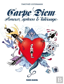 Bertrand.pt - Carpe Diem ; Amour, Spleen Et Tatouage