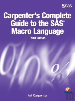 Bertrand.pt - Carpenter'S Complete Guide To The Sas Macro Language, Third Edition