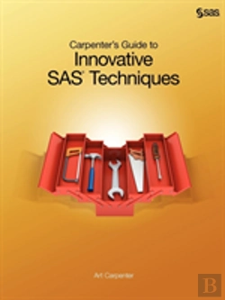 Bertrand.pt - Carpenter'S Guide To Innovative Sas Techniques