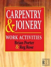 Carpentry And Joinery: Work Activities