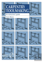 Carpentry Toolmaking