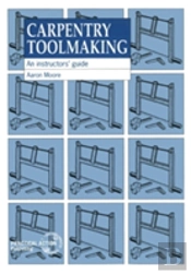 Carpentry Toolmaking