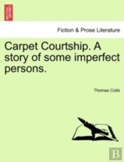 Bertrand.pt - Carpet Courtship. A Story Of Some Imperfect Persons.