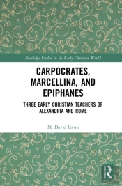 Carpocrates, Marcellina, And Epiphanes