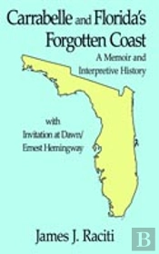 Carrabelle And Florida'S Forgotten Coast