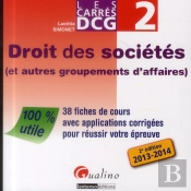 Carre Dcg 2- Droit Des Societes Et Autres Groupements D'Affaires 2013-2014, 2eme Edition