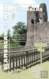 Carreg Gwalch Best Walks: Glamorgan And Gwent