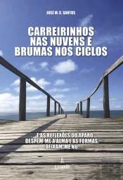 Carreirinhos nas Nuvens e Brumas nos Ciclos