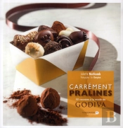 Carrement Pralines 50 Recettes A La Mode Godiva