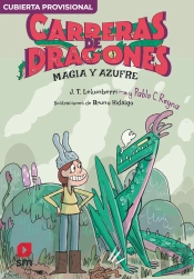 Carreras De Dragones 2: Magia Y Azufre