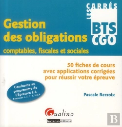 Bertrand.pt - Carres Bts Cgo - Gestion Des Obligations Comptables, Fiscales Et Sociales (Epreuve E4)