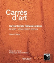 Carrés D'Art : Carrés Hermès Éditions Limitées