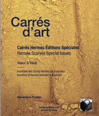 Carrés D'Art : Carrés Hermès Éditions Spéciales