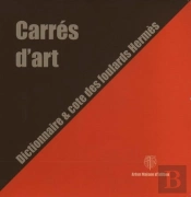 Carrés D'Art ; Dictionnaire Et Cote Des Foulards Hermès