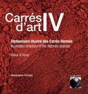 Carres D'Art Iv - T01 - Carres D Art Iv Dictionnaire Illustre Des Carres Hermes - Valeur & Value - I