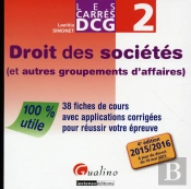 Carres Dcg 2 - Droit Des Societes 2015-2016, 4eme Ed.