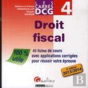 Carres Dcg 4- Droit Fiscal- 2013-2014, 4eme Edition