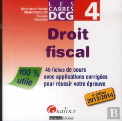 Bertrand.pt - Carres Dcg 4- Droit Fiscal- 2013-2014, 4eme Edition