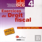 Carres Exos Dcg 4 - Droit Fiscal 2014-2015, 2eme Edition