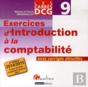 Carres Exos Dcg 9 - Introduction A La Comptabilite 2014-2015, 4eme Edition