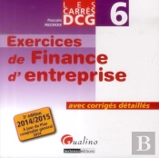 Carresexos Dcg 6 - Finance D'Entreprise 2014-2015, 3eme Edition
