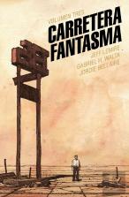 Carretera Fantasma. Tomo 3
