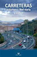 Carreteras. Volumen I: Red Viaria Y Tráfico