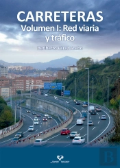 Carreteras. Volumen I: Red Viaria Y Tráfico