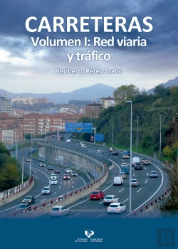 Bertrand.pt - Carreteras. Volumen I: Red Viaria Y Tráfico