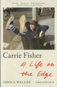 Carrie Fisher: A Life On The Edge