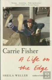 Carrie Fisher: A Life On The Edge