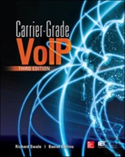 Carrier Grade Voice Over Ip, Third Edition