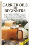 Carrier Oils For Beginners