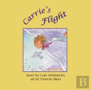 Carrie'S Flight (8.5 Square Paperback)