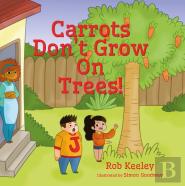 Carrots Don'T Grow On Trees!