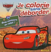 Cars 2 Je Colorie Sans Deborder (Ecusson 24)