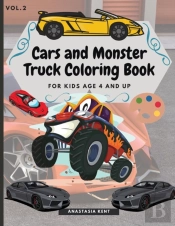 Cars And Monster Truck Coloring Book For Kids Age 4 And Up