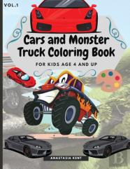 Cars And Monster Truck Coloring Book For Kids Age 4 And Up
