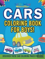 Cars Coloring Book For Boys! Discover These Car Coloring Pages For Kids